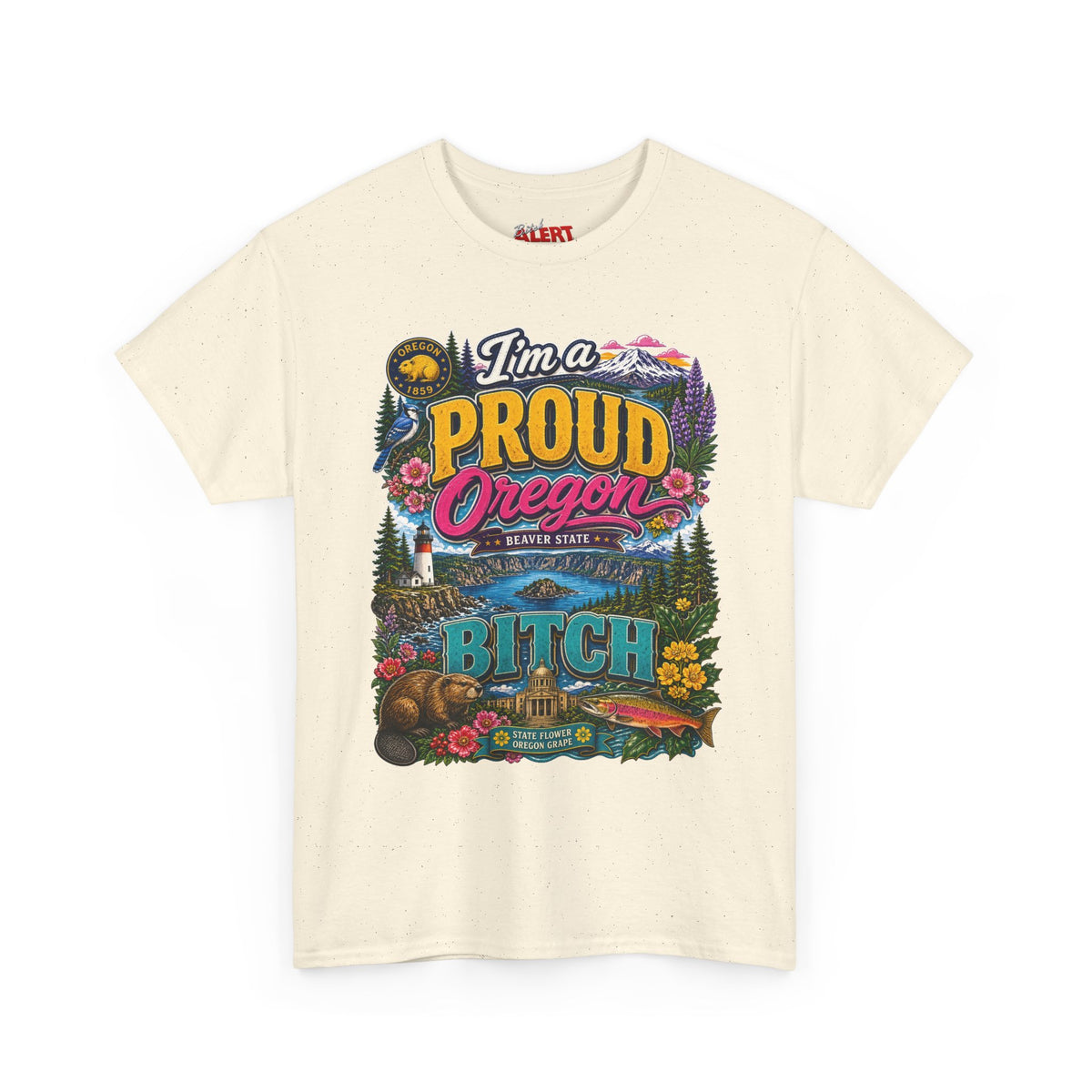 Oregon Proud Bitch Tee — Vintage Scenic State Pride T-Shirt