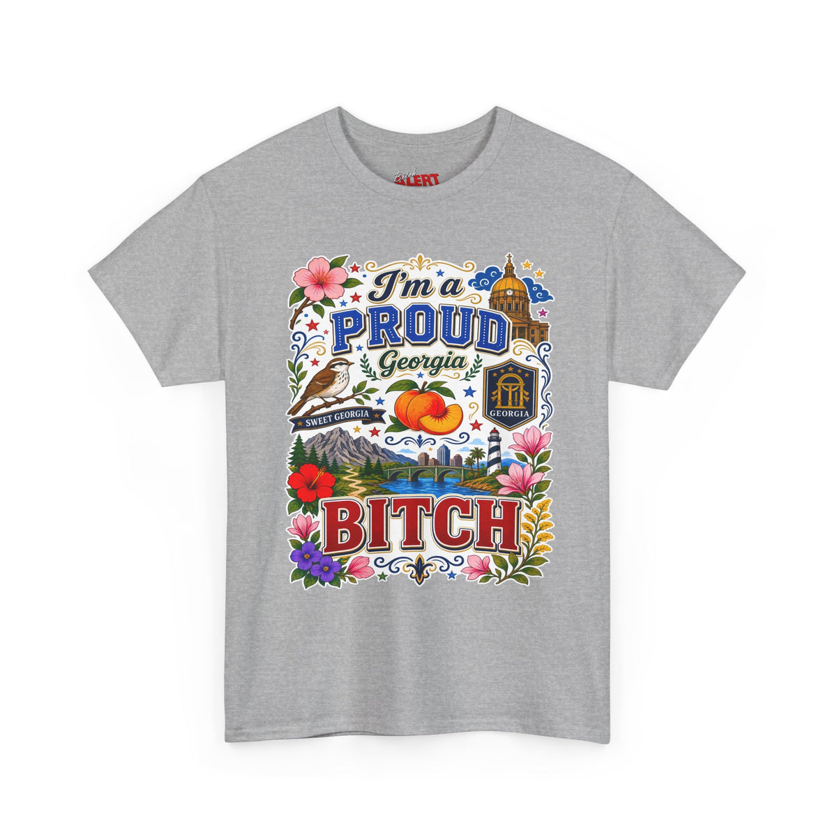 Georgia PROUD T-Shirt — “I’m a Proud Georgia Bitch” Floral Peach State Tee