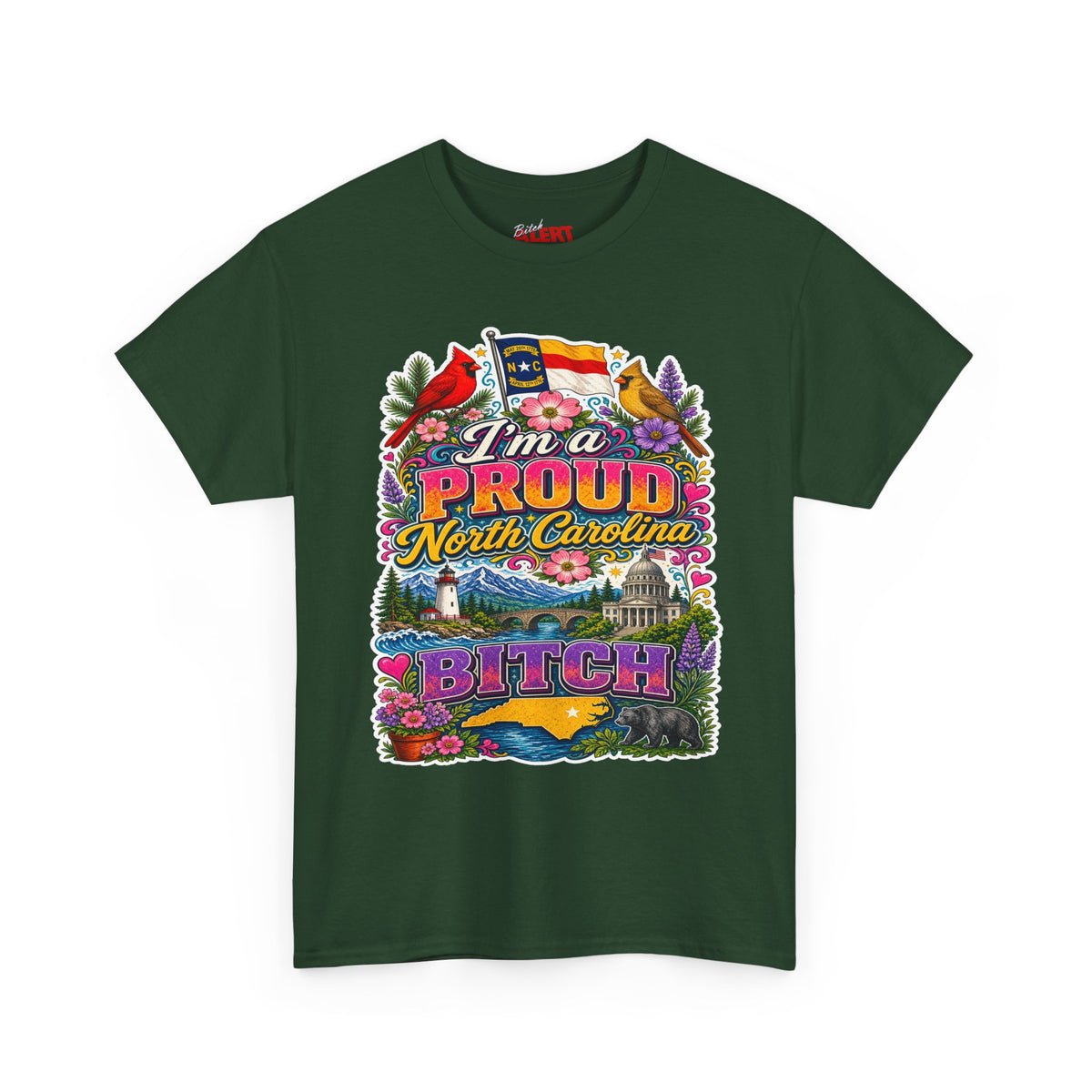 North Carolina Proud Bitch T-Shirt — Floral State Pride Graphic Tee