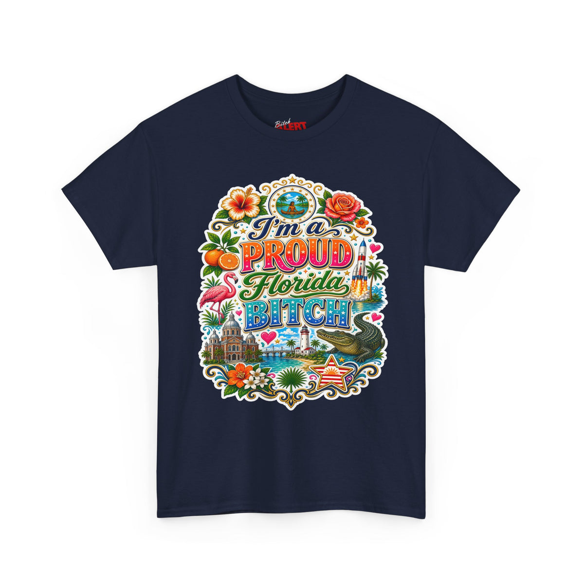 Florida "I'm a PROUD Florida Bitch” Graphic Tee — Retro Tropical State Pride T-Shirt