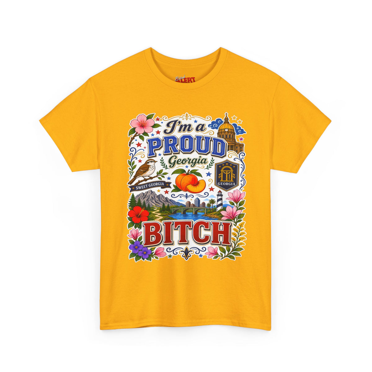 Georgia PROUD T-Shirt — “I’m a Proud Georgia Bitch” Floral Peach State Tee