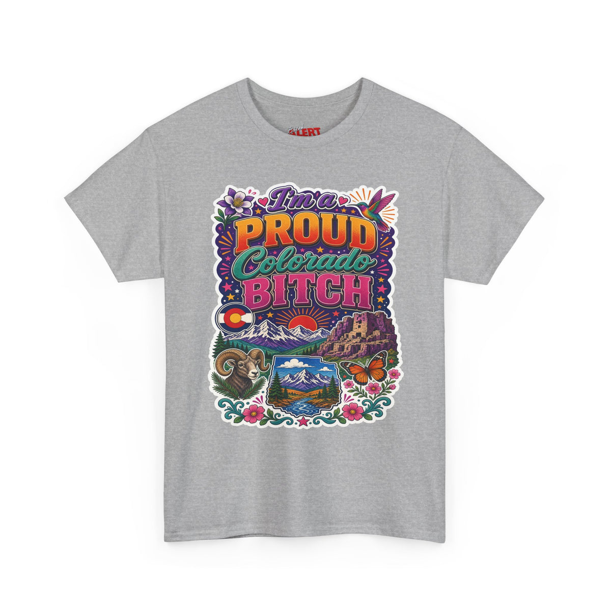 Colorado Proud Tee — "I'm a Proud Colorado Bitch" Retro Mountain Graphic T-Shirt