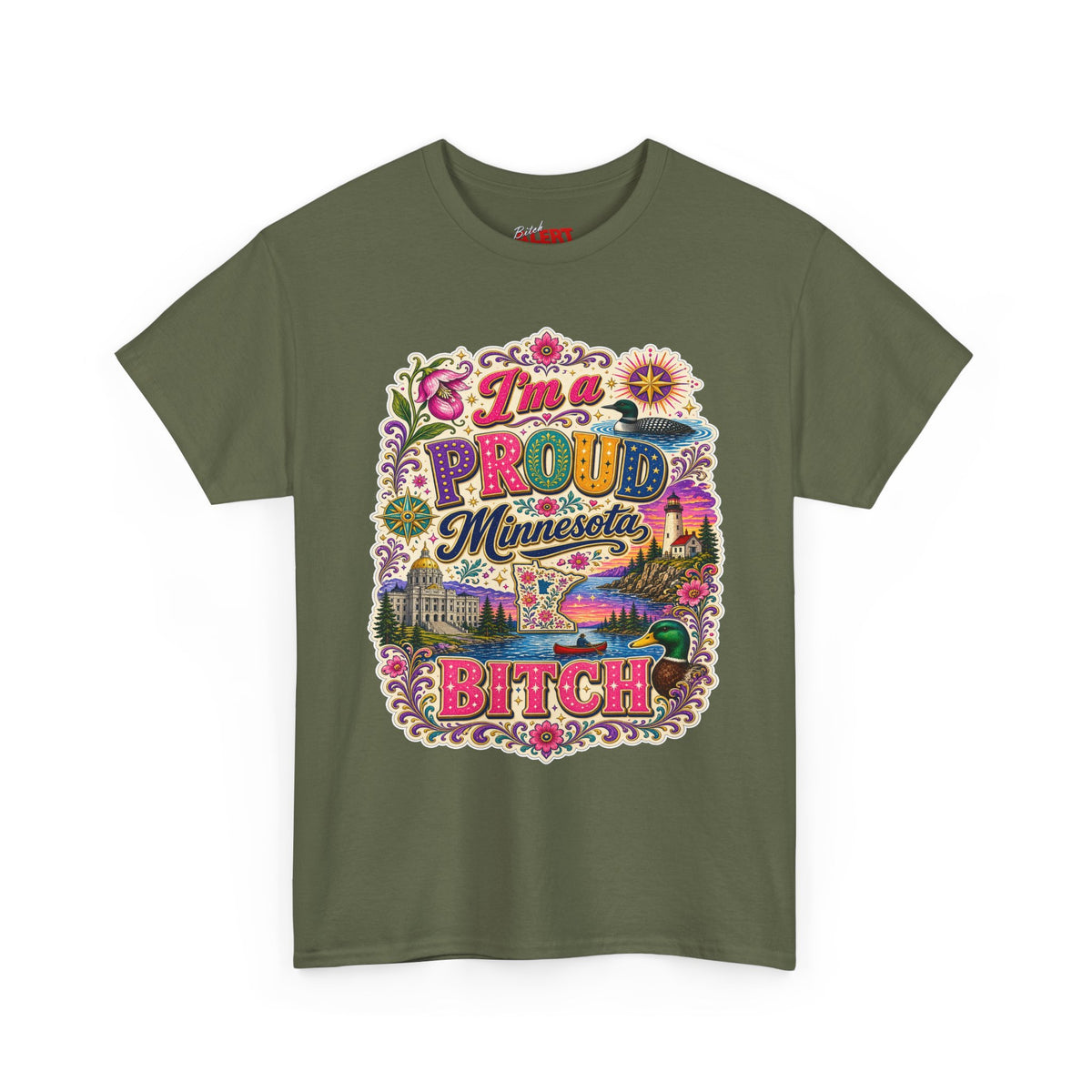 Minnesota Proud Bitch T‑Shirt — “I’m a Proud Minnesota Bitch” Colorful State Pride Tee