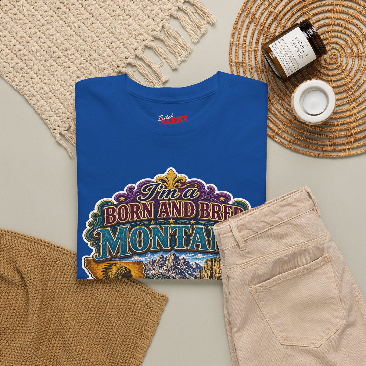 Montana Born & Bred Tee — “I’m a Born and Bred Montana Bitch” Graphic T-Shirt