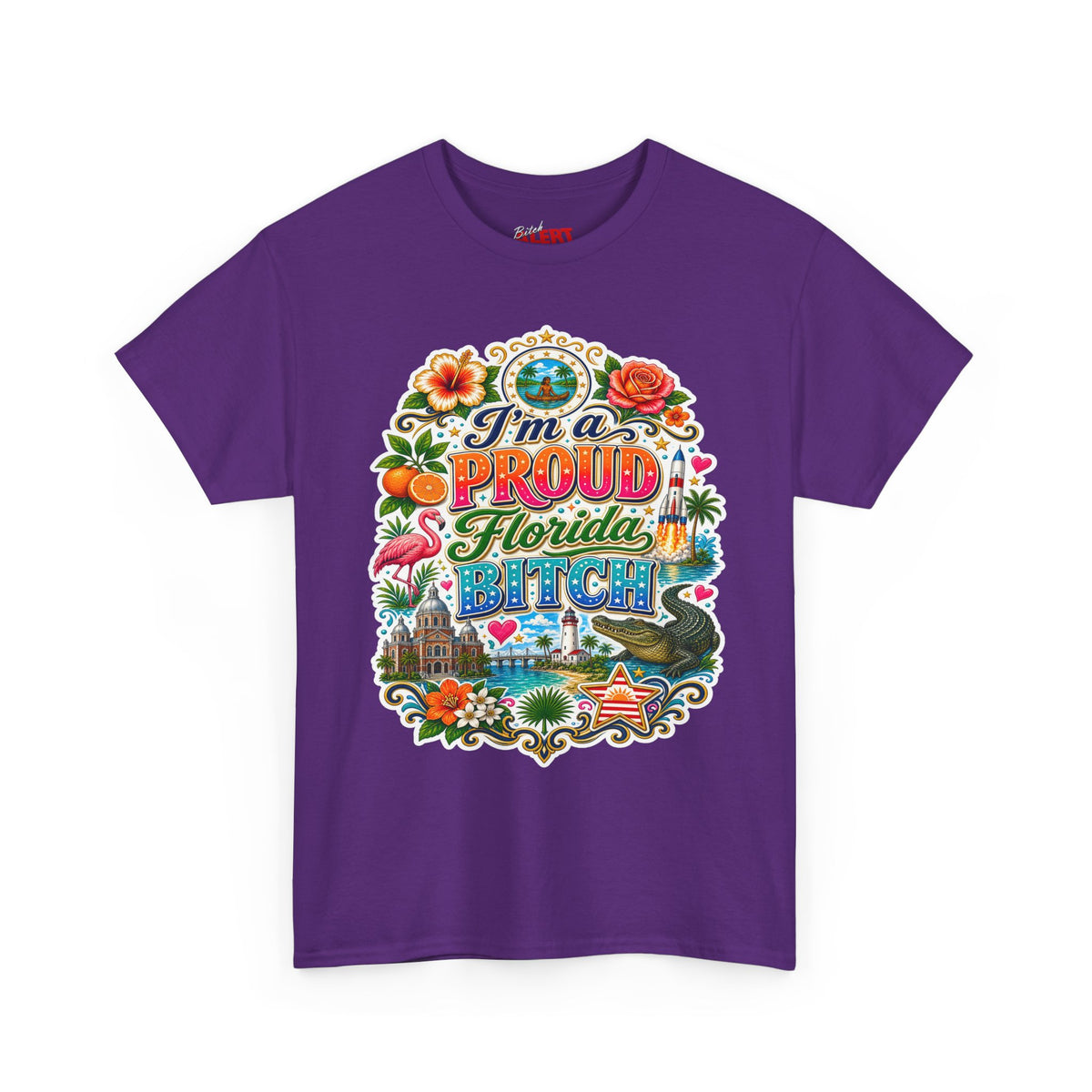 Florida "I'm a PROUD Florida Bitch” Graphic Tee — Retro Tropical State Pride T-Shirt