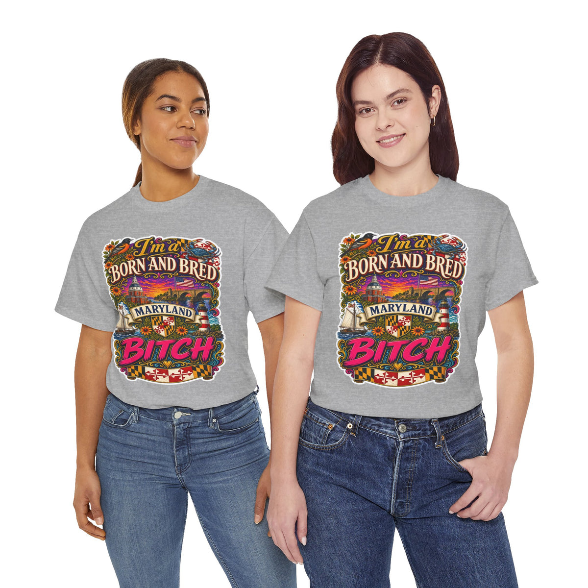 Maryland Born and Bred Tee — "I’m a Born and Bred Maryland Bitch" Graphic T-Shirt