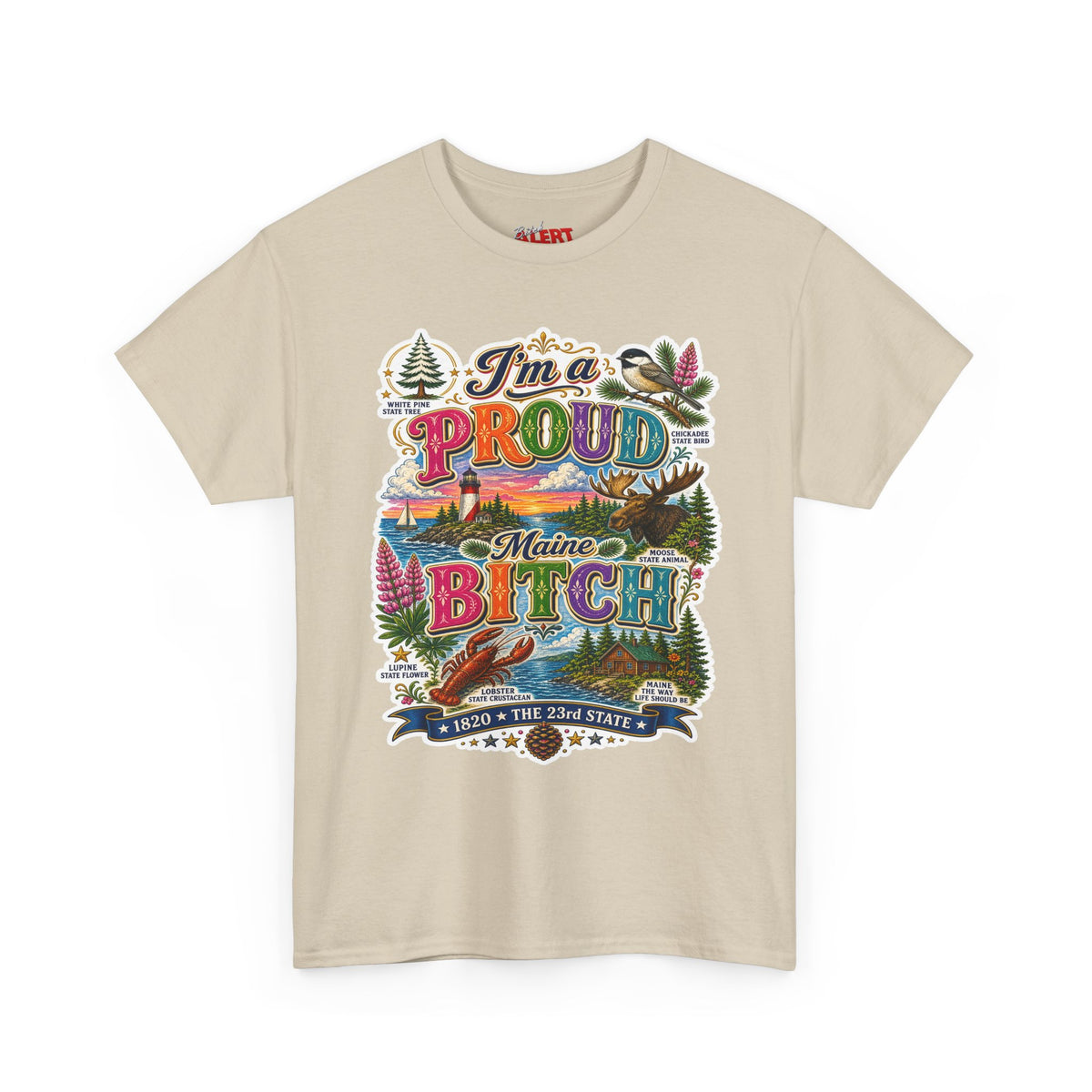 Maine Proud Tee — "I'm a Proud Maine Bitch" Graphic T-Shirt