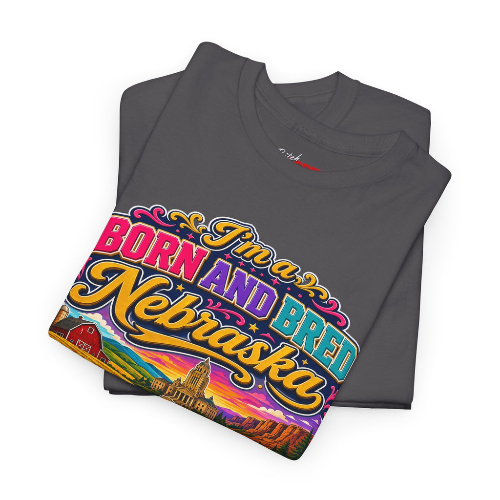 Nebraska "Born and Bred Nebraska Bitch" Tee