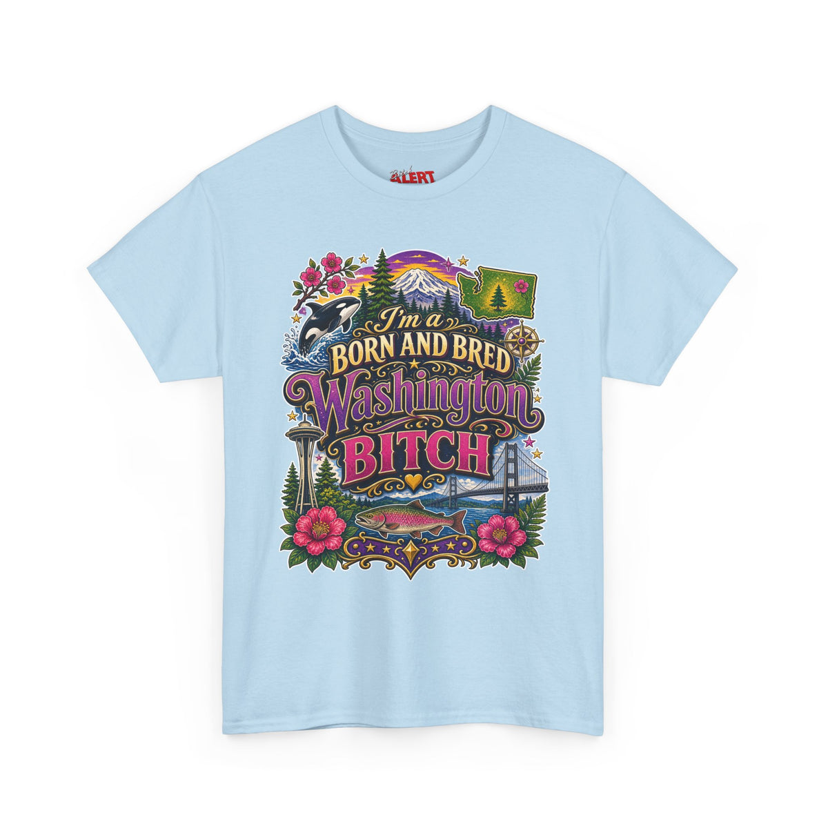Washington Born & Bred Tee — “I’m a Born and Bred Washington Bitch” State Pride T‑Shirt