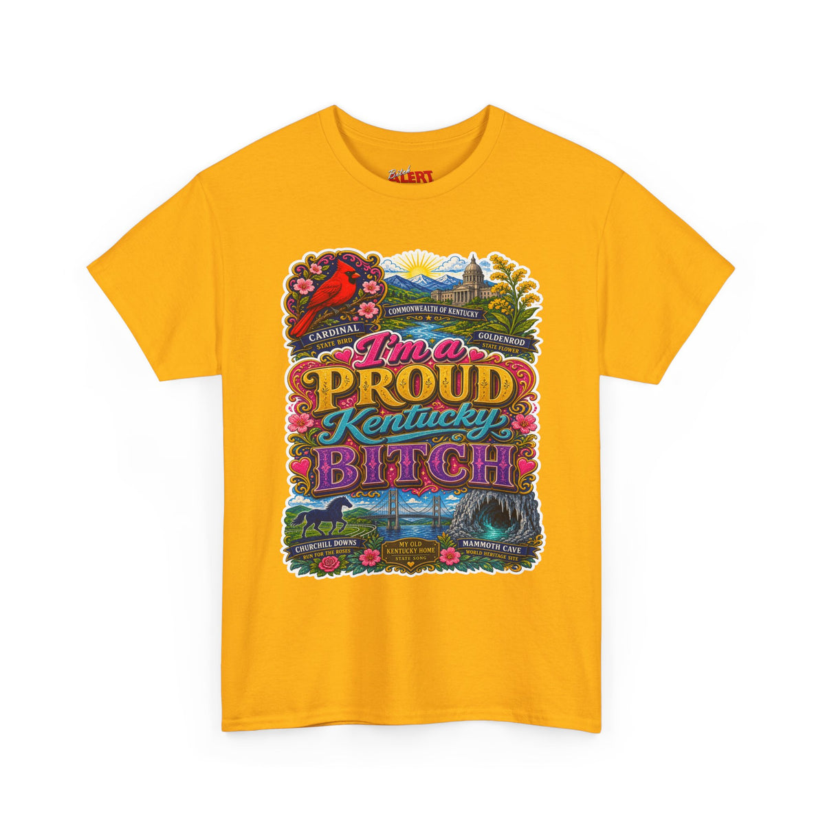 Proud Kentucky Bitch T-Shirt — Colorful State Tee