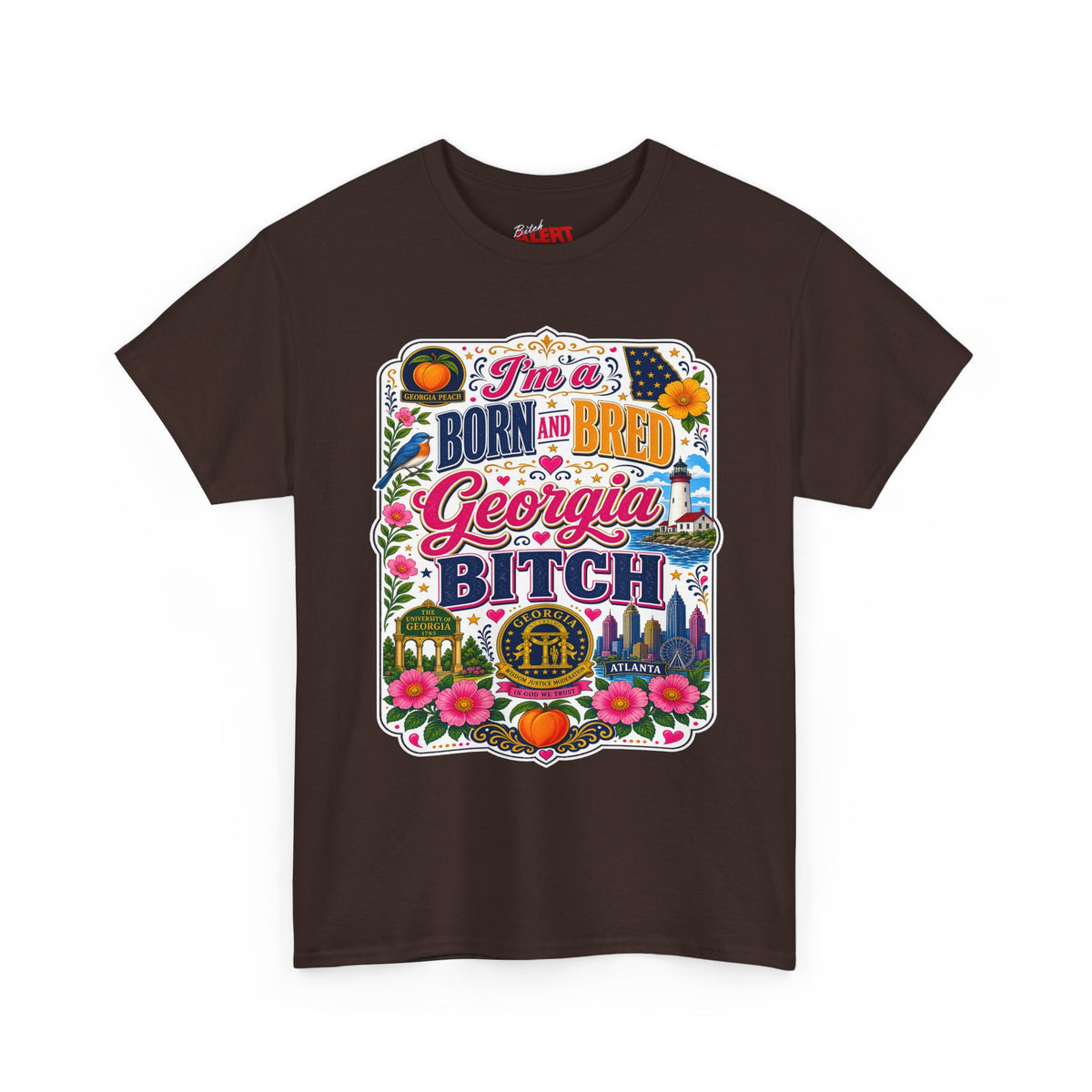 Georgia Tee Born and Bred  — "I'm a BORN AND BRED Georgia Bitch" State Pride T-Shirt