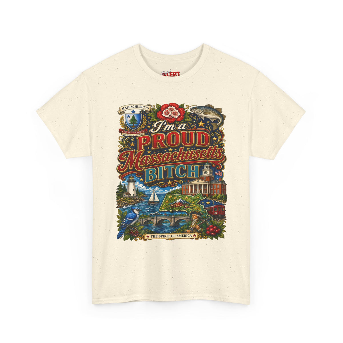 Massachusetts "I'm a Proud Massachusetts Bitch" T-Shirt