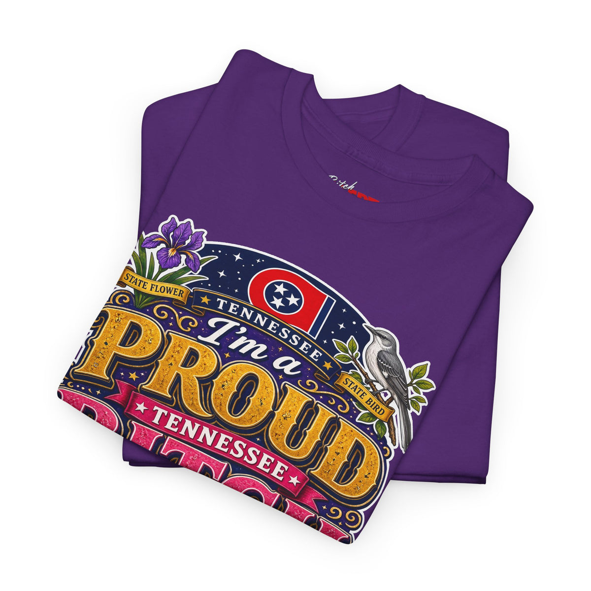 Tennessee Proud Bitch T-Shirt — Bold State Pride Graphic Tee