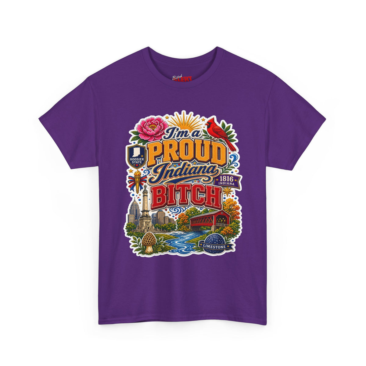 Indiana Proud T-Shirt — "I'm a Proud Indiana Bitch" Graphic Tee
